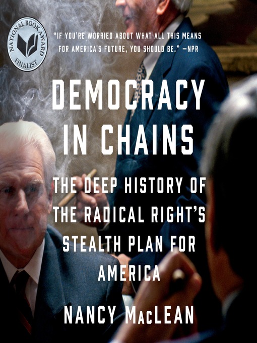 Title details for Democracy in Chains by Nancy MacLean - Wait list